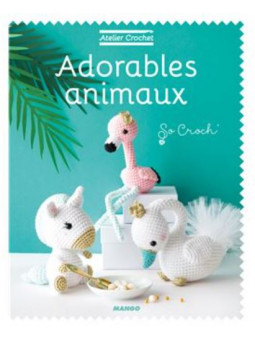 ADORABLES ANIMAUX par So Croch